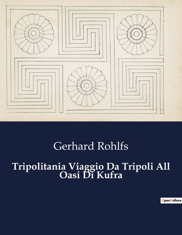 Produktbild: Tripolitania Viaggio Da Tripoli All Oasi Di Kufra