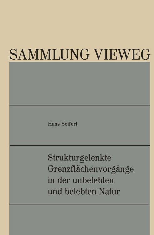 Produktbild: Strukturgelenkte Grenzfl&auml;chenvorg&auml;nge in der unbelebten und belebten Natur