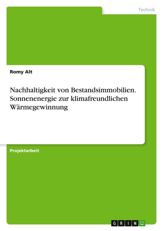 Produktbild: Nachhaltigkeit von Bestandsimmobilien. Sonnenenergie zur klimafreundlichen W&auml;rmegewinnung