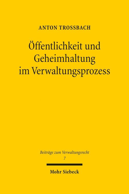 Produktbild: &Ouml;ffentlichkeit und Geheimhaltung im Verwaltungsprozess