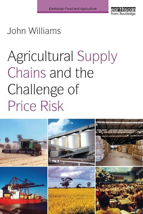 Produktbild: Agricultural Supply Chains and the Challenge of Price Risk