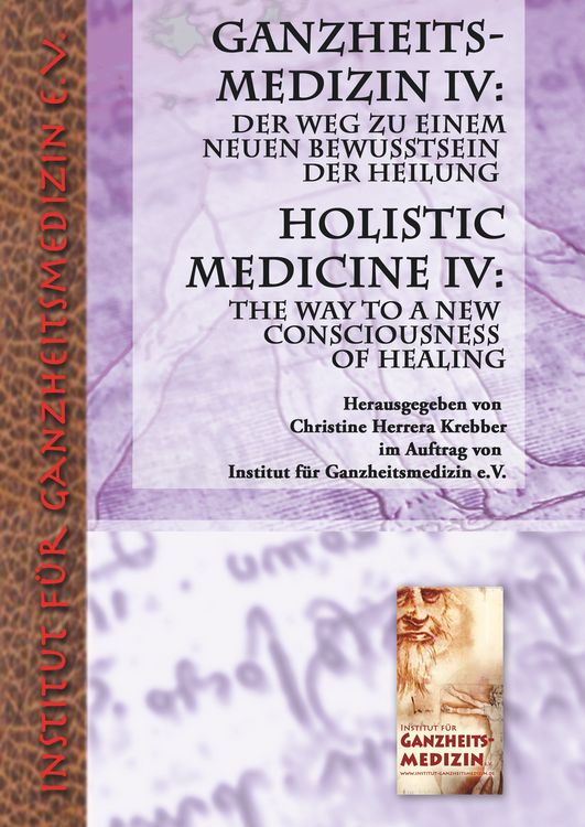 Produktbild: Ganzheitsmedizin IV: Der Weg zu einem neuen Bewusstsein der Heilung