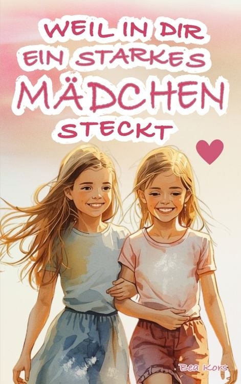 Produktbild: Weil in dir ein starkes M&auml;dchen steckt