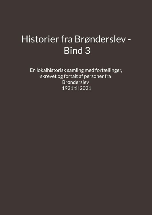 Produktbild: Historier fra Br&oslash;nderslev - Bind 3
