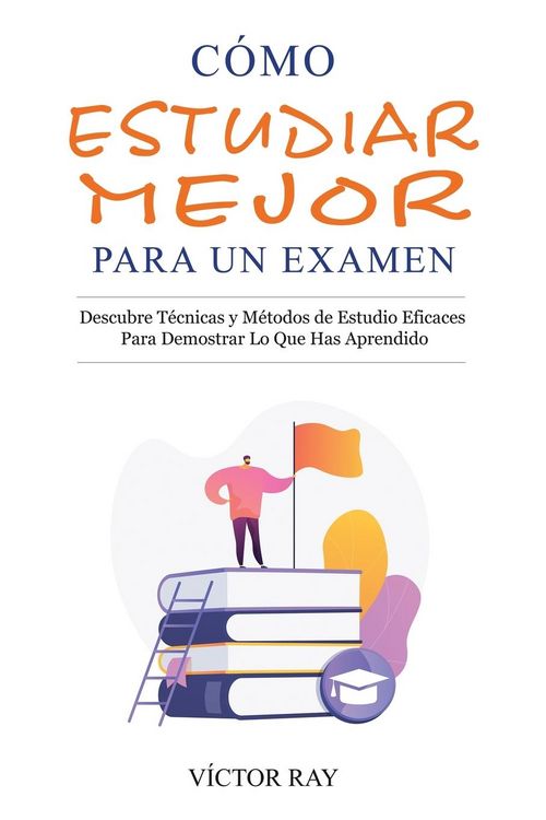 Produktbild: C&oacute;mo Estudiar Mejor Para Un Examen