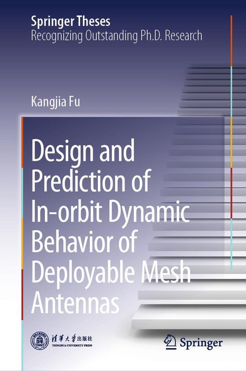Produktbild: Design and Prediction of In-ORBIT Dynamic Behavior of Deployable Mesh Antennas