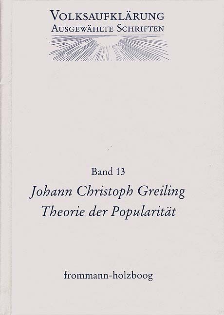 Produktbild: Volksaufkl&auml;rung - Ausgew&auml;hlte Schriften / Band 13: Johann Christoph Greiling (1765&ndash;1840)