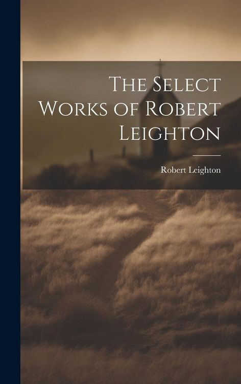 Produktbild: The Select Works of Robert Leighton