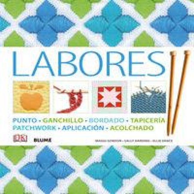 Produktbild: Labores : punto, ganchillo, bordado, tapicer&iacute;a, patchwork, aplicaci&oacute;n, acolchado