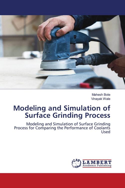 Produktbild: Modeling and Simulation of Surface Grinding Process