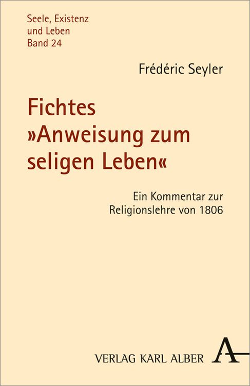 Produktbild: Fichtes "Anweisung zum seligen Leben"