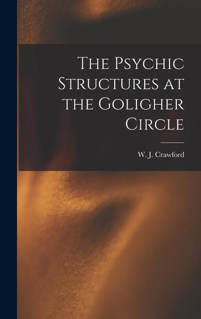 Produktbild: The Psychic Structures at the Goligher Circle
