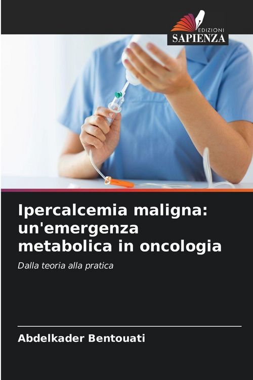 Produktbild: Ipercalcemia maligna: un'emergenza metabolica in oncologia
