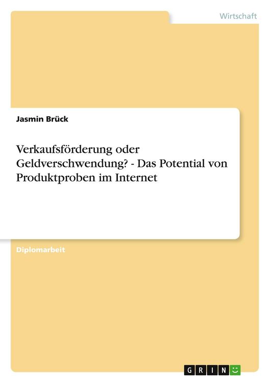 Produktbild: Verkaufsf&ouml;rderung oder Geldverschwendung? - Das Potential von Produktproben im Internet