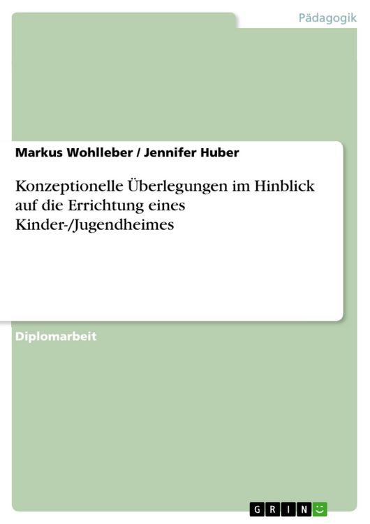 Produktbild: Konzeptionelle &Uuml;berlegungen im Hinblick auf die Errichtung eines Kinder-/Jugendheimes