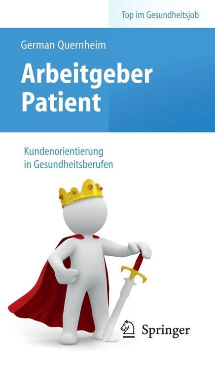 Produktbild: Arbeitgeber Patient - Kundenorientierung in Gesundheitsberufen