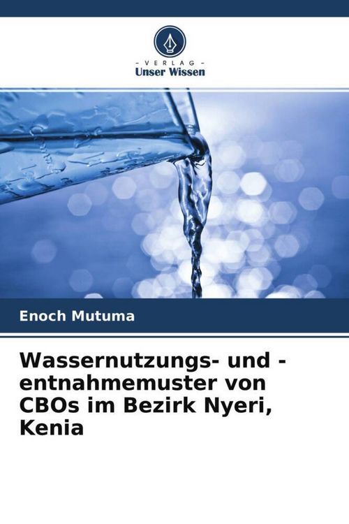 Produktbild: Wassernutzungs- und -entnahmemuster von CBOs im Bezirk Nyeri, Kenia