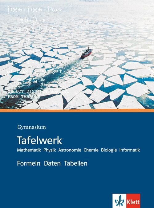Produktbild: Tafelwerk Mathematik, Physik, Astronomie, Chemie, Biologie, Informatik. Formeln, Daten, Tabellen