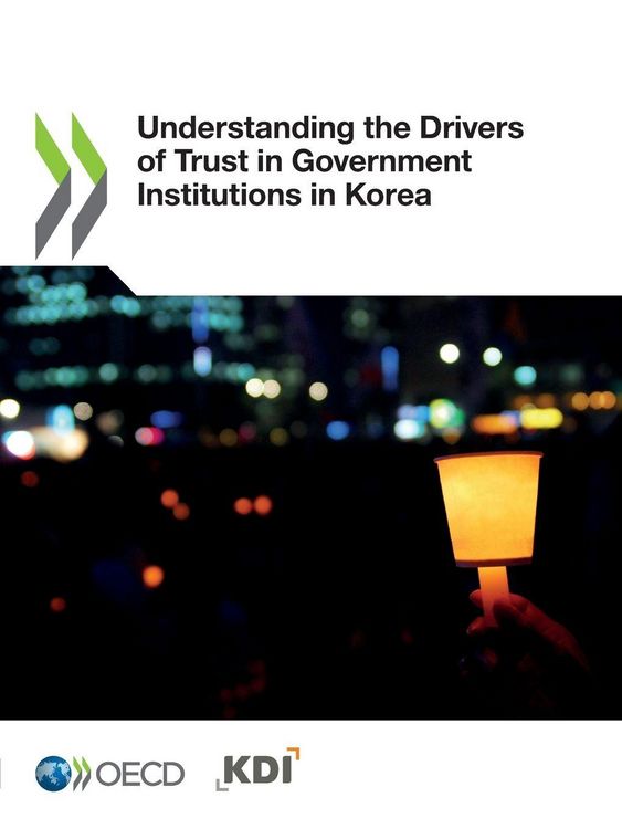 Produktbild: Understanding the Drivers of Trust in Government Institutions in Korea