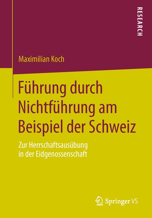 Produktbild: F&uuml;hrung durch Nichtf&uuml;hrung am Beispiel der Schweiz