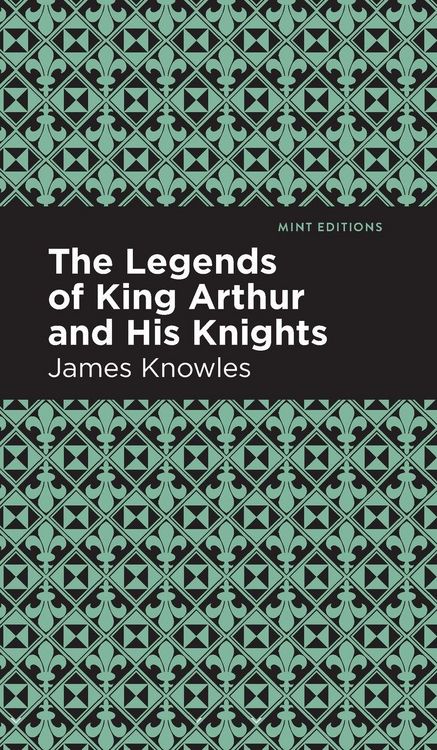 Produktbild: The Legends of King Arthur and His Knights