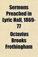 Produktbild: Sermons Preached in Lyric Hall, 1869-77