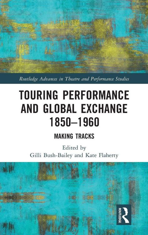 Produktbild: Touring Performance and Global Exchange 1850-1960
