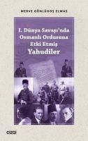 Produktbild: 1. D&uuml;nya Savasinda Osmanli Ordusuna Etki Etmis Yahudiler