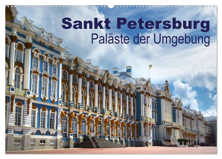Produktbild: Sankt Petersburg - Pal&auml;ste der Umgebung (Wandkalender 2026 DIN A2 quer), CALVENDO Monatskalender