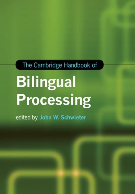Produktbild: Cambridge Handbook of Bilingual Processing
