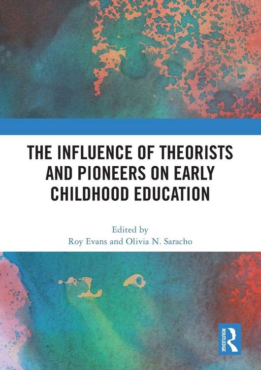 Produktbild: The Influence of Theorists and Pioneers on Early Childhood Education