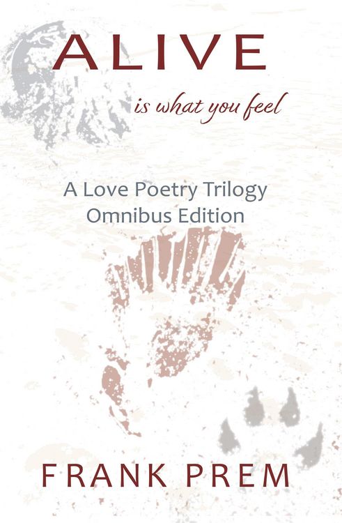 Produktbild: Alive Is What You Feel (A Love Poetry Trilogy)