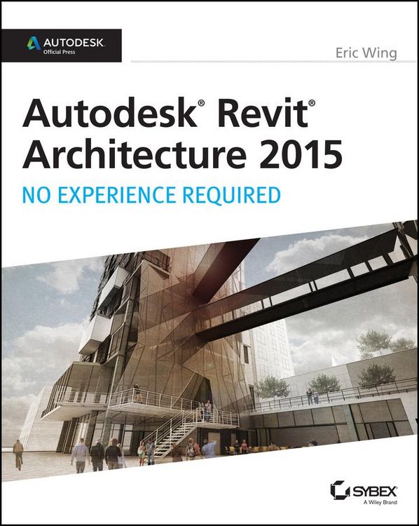 Produktbild: Autodesk Revit Architecture 2015: No Experience Required