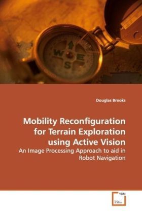 Produktbild: Brooks, D: Mobility Reconfiguration for Terrain Explorationu