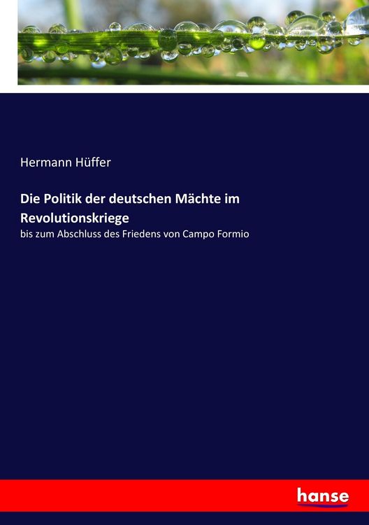 Produktbild: Die Politik der deutschen M&auml;chte im Revolutionskriege