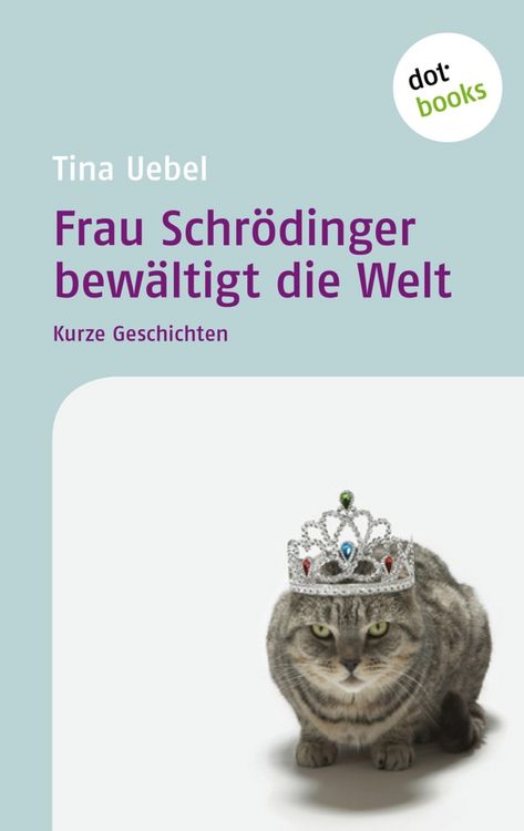 Produktbild: Frau Schr&ouml;dinger bew&auml;ltigt die Welt