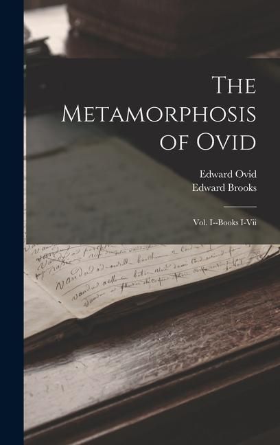 Produktbild: The Metamorphosis of Ovid: Vol. I--Books I-Vii