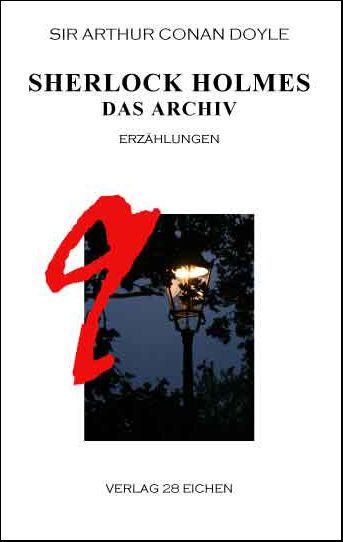 Produktbild: Arthur Conan Doyle: Ausgew&auml;hlte Werke / Sherlock Holmes 9 Das Archiv