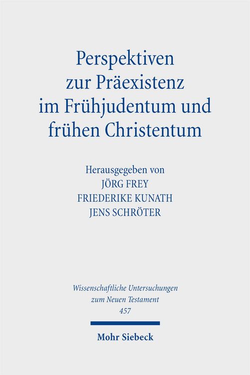 Produktbild: Perspektiven zur Pr&auml;existenz im Fr&uuml;hjudentum und fr&uuml;hen Christentum