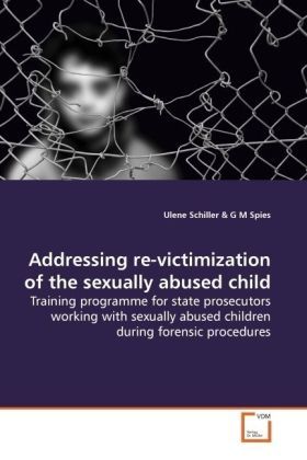 Produktbild: Schiller, U: Addressing re-victimization of the sexually abu