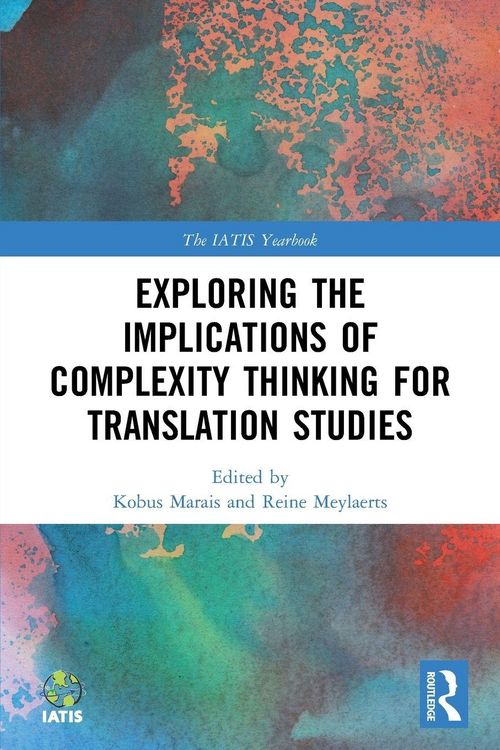 Produktbild: Exploring the Implications of Complexity Thinking for Translation Studies