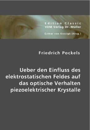 Produktbild: Ueber den Einfluss des elektrostatischen Feldes auf das optische Verhalten piezoelektrischer Krystalle