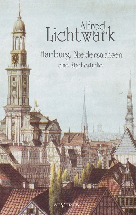 Produktbild: Lichtwark, A: Hamburg. Niedersachsen