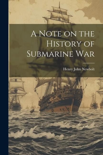 Produktbild: A Note on the History of Submarine War