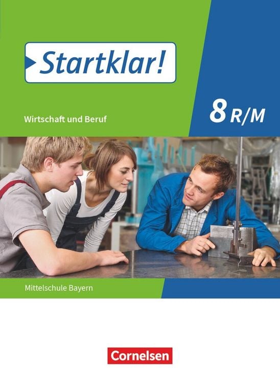 Produktbild: Startklar! - Wirtschaft und Beruf - Mittelschule Bayern - Ausgabe ab 2017 - 8. Jahrgangsstufe