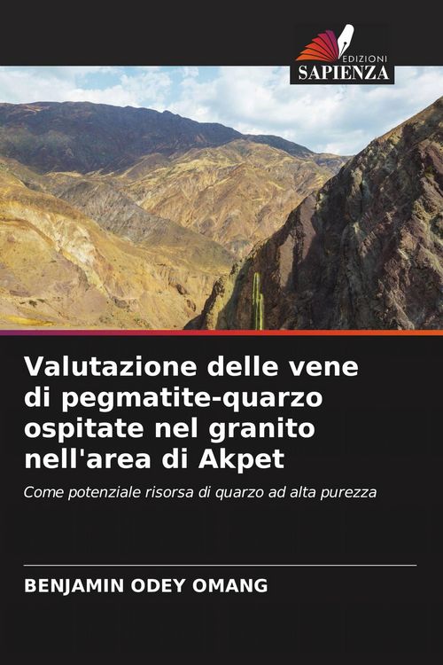 Produktbild: Valutazione delle vene di pegmatite-quarzo ospitate nel granito nell'area di Akpet
