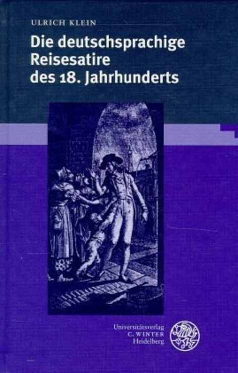 Produktbild: Die deutschsprachige Reisesatire des 18. Jahrhunderts