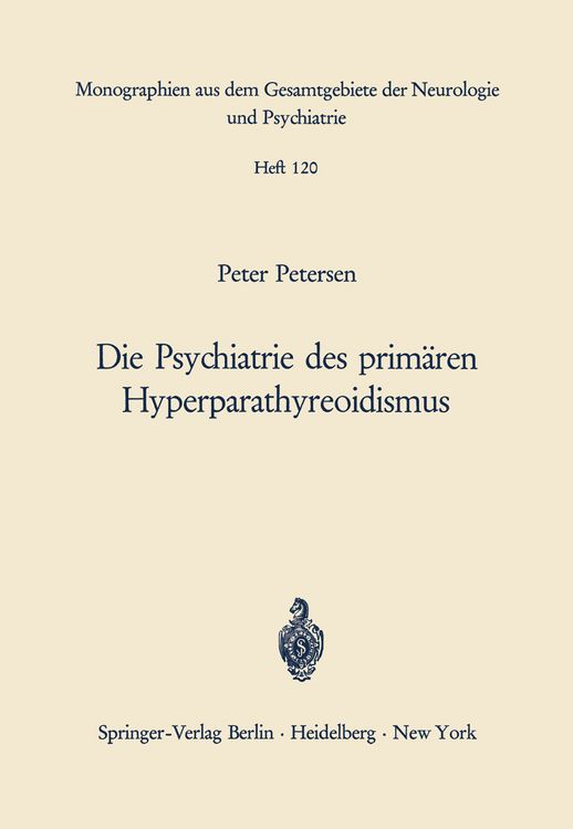 Produktbild: Die Psychiatrie des prim&auml;ren Hyperparathyreoidismus
