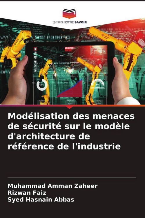 Produktbild: Mod&eacute;lisation des menaces de s&eacute;curit&eacute; sur le mod&egrave;le d'architecture de r&eacute;f&eacute;rence de l'industrie