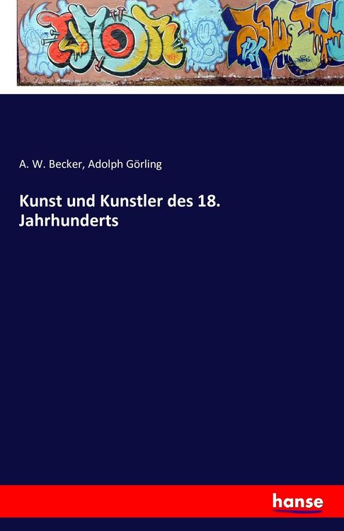 Produktbild: Kunst und Kunstler des 18. Jahrhunderts